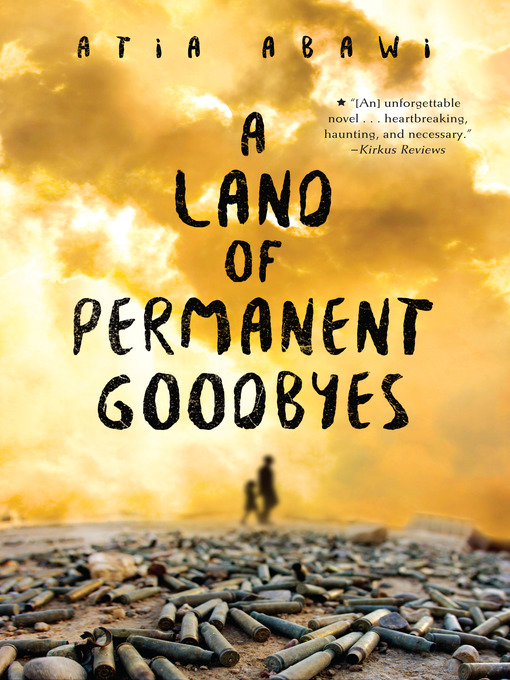Title details for A Land of Permanent Goodbyes by Atia Abawi - Wait list